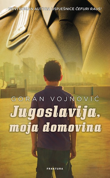 Jugoslavija moja domovina OVITAK.indd