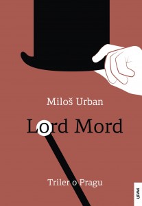 Miloš Urban - Lord Mord
