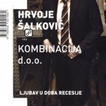 Hrvoje Šalković-Kombinacija d.o.o.