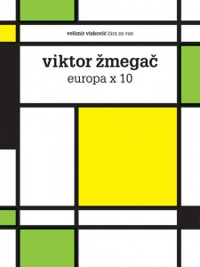Viktor Žmegač - Europa x 10