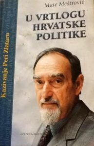 Mate Meštrović-U vrtlogu hrvatske politike